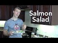 How to Make Salmon Salad - Maximize Your Kitchen