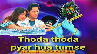 THODA THODA PYAR HUA TUMSE... | Instrumental Flute