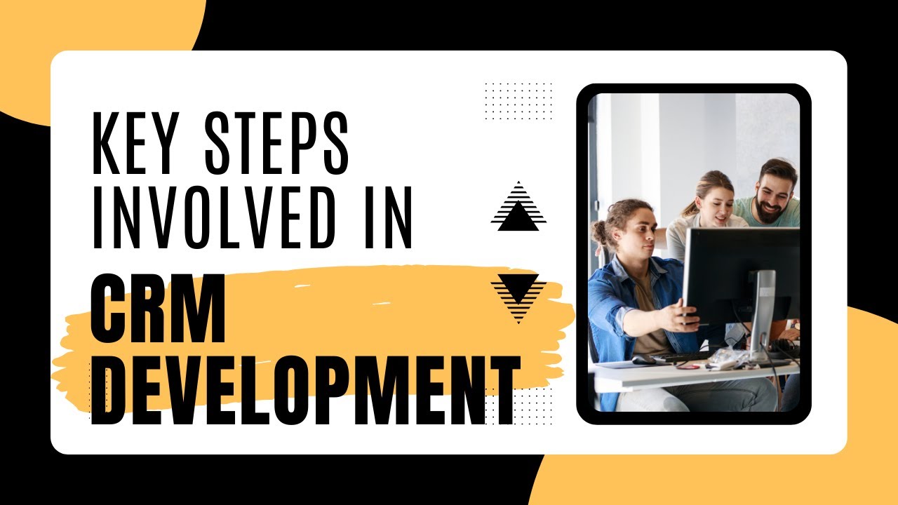 Key steps involved in CRM Development | ABS Digital Services 