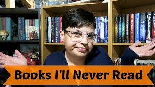 Books Ill (Probaby) Never Read | Tag