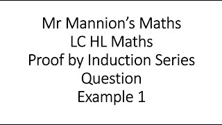 Proof by Induction Series Example 1