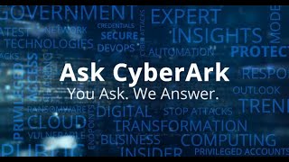 New Normal in Cyber Security | E1: Ask CyberArk 🎙️ Podcast