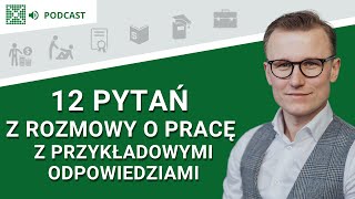 12 pytań z rozmowy o pracę z przykładowymi odpowiedziami - Podcast: #194 screenshot 4