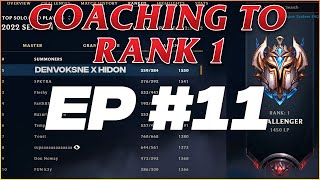 Coaching To RANK 1 | Ep 11 - The Grind Is Eternal | Hidon