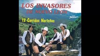 L0S INVAS0RE$ DE NÜEV0 LE0N 12 CORRIDOS NORTEÑOS DISCO COMPLETO