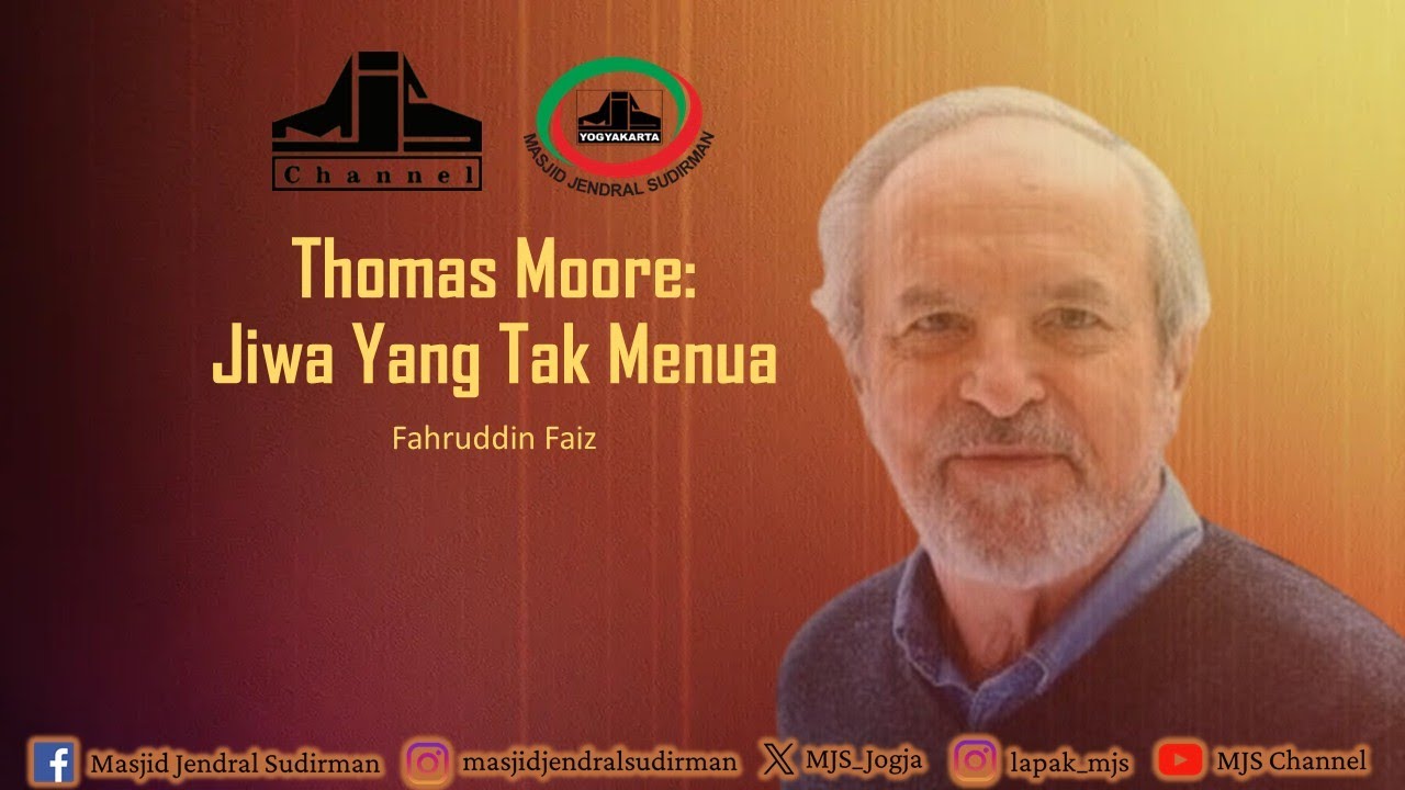 Ngaji Filsafat 480 : Thomas Moore - Jiwa Yang Tak Menua