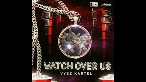 Vybz kartel-watch over us (preview)