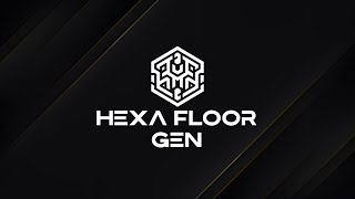 Hexa Floor Gen