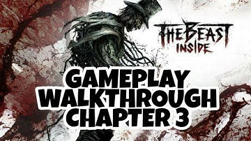 THE BEAST INSIDE CHAPTER 3 (Gameplay Walkthrough)