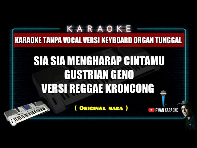 Sia sia mengharap cintamu_gustrian geno_versi reggae kroncong_karaoke version class=