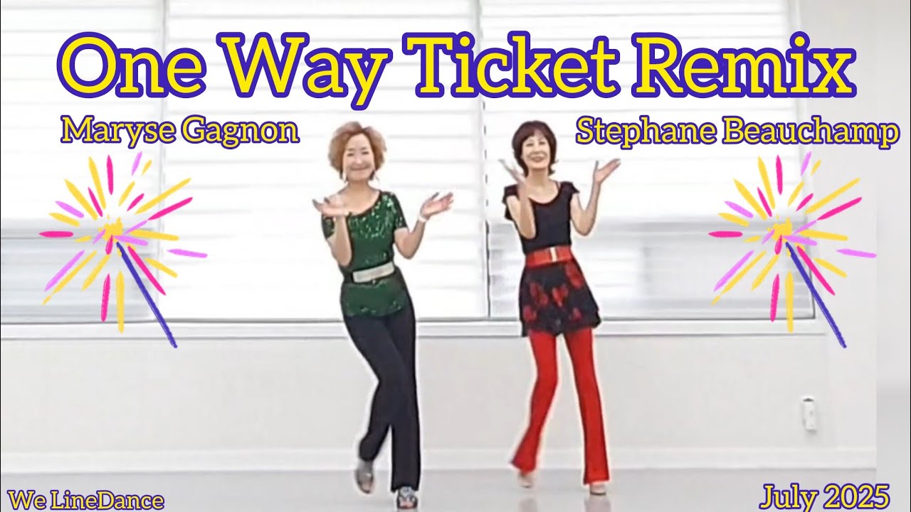 One Way Ticket Remix linedance  - Beginner - Maryse Gagnon & Stephane Beauchamp - July 2025