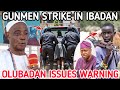 Ibadan in Shock as Gunmen abduct teenage schoolgirl - OLUBADAN fires strong warning