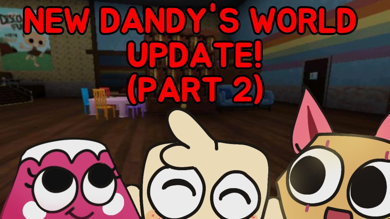 NEW FLOOR HUNT!!!!!!!!! Dandy's World update part 2 - YouTube