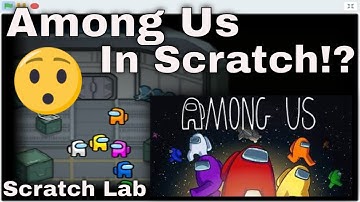 Among Us! Scratch Edition | Scratch Lab | #ScratchLab