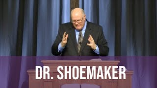 Dr. Shoemaker — Sunday PM — sermon from Grants Pass Baptist Church