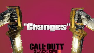 Changes (Bo3 Reg Gun Dual Minitage)