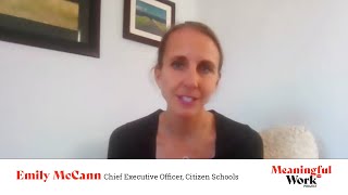Forge Meaningful Work Project, Emily McCann - Citizen Schools