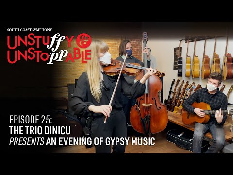 Ep 25 -  The Trio Dinicu presents an Evening of Gypsy Music. Unstuffy and Unstoppable.