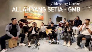 ALLAH YANG SETIA - 1 BLESSING COVER (GMB)