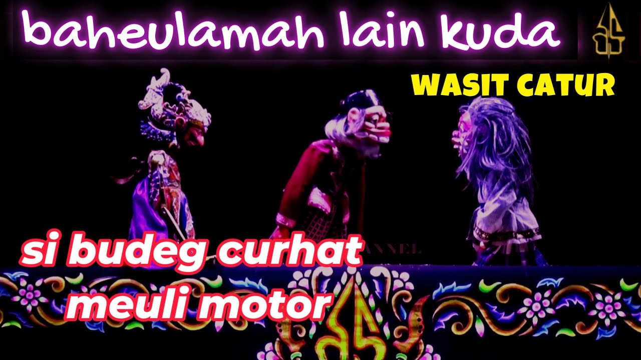 [KOCAK PISAN GUYS] BUTA MUKA SAJARAH CATUR SI BUDEG NGABAHAS MOTORNA - WAYANG GOLEK PGH3 H. DADAN S