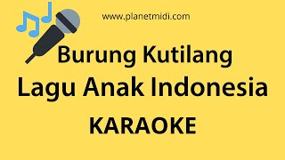 Burung Kutilang - Lagu Anak Indonesia (Karaoke/Midi Download)