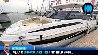 Aquila 32 - best seller mondial des catamarans hors-bord by ActuNautique - Yachting Art 877 views 10 days ago 10 minutes, 9 seconds