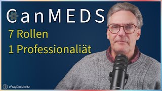 CanMEDS explained – 7 roles that support the healthcare system