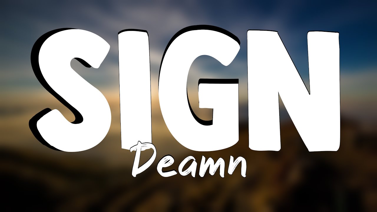 Sign - Deamn{Lyrics Video}🪲 - YouTube