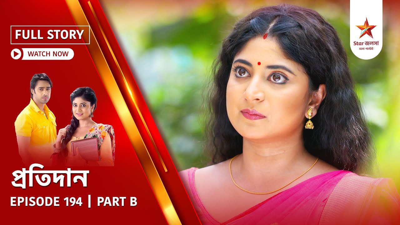 Full Story | Pratidaan | Episode 194 | Part B