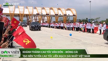Khánh thành cao tốc Vân Đồn – Móng Cái tạo nên tuyến cao tốc liền mạch dài nhất Việt Nam