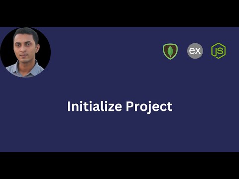 Initialize Project | All You Need to Know with Practical Project
