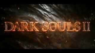 Dark Souls 2 Trailer