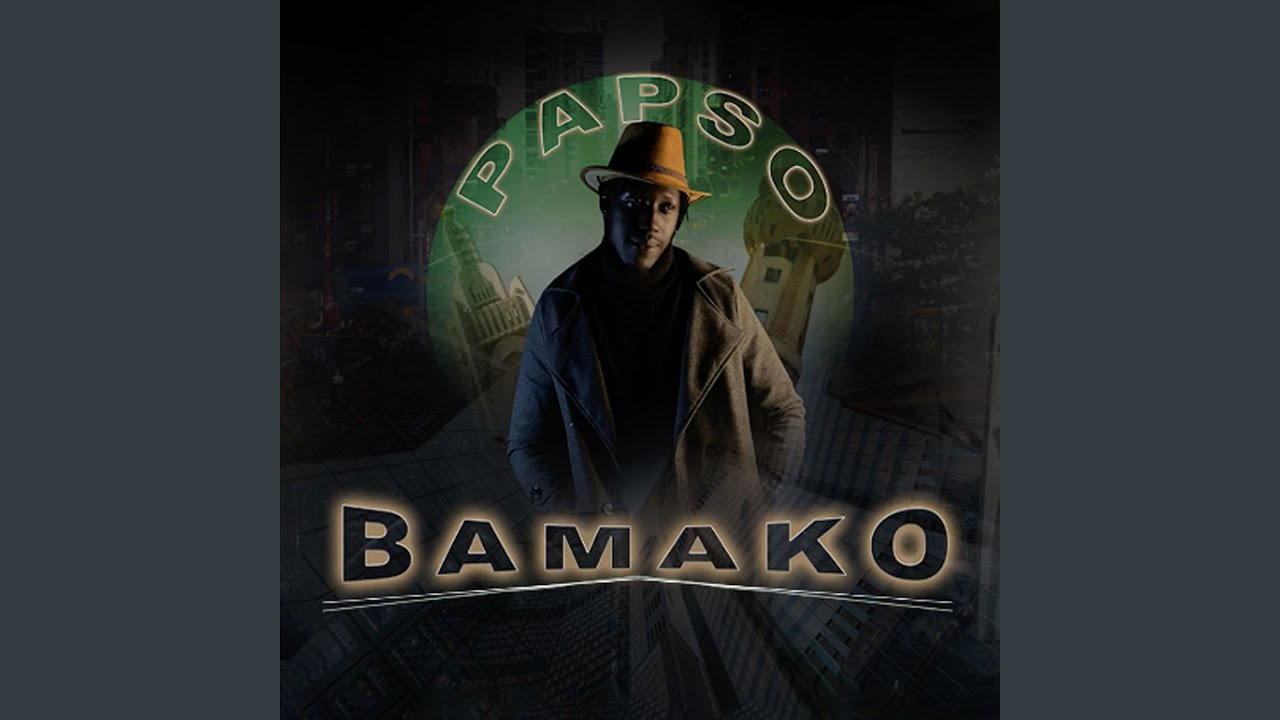 Guarda Bamako - Papso su YouTube Guarda Bamako - Papso su YouTube