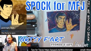 TIME LAPSE STONER F'ART S2E14 SPOCK for MFJ