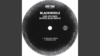 1000 Seconds atmos Blaq Remix