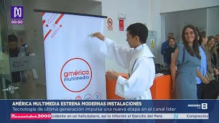 Bendicen nuevo edificio de américa tv