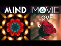 Kaleidoscope meditation  mind movie love and relationships 