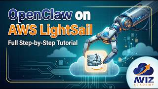OpenClaw on AWS LightSail: Full Configuration Tutorial | Aviz Academy | AWS with Avinash Reddy