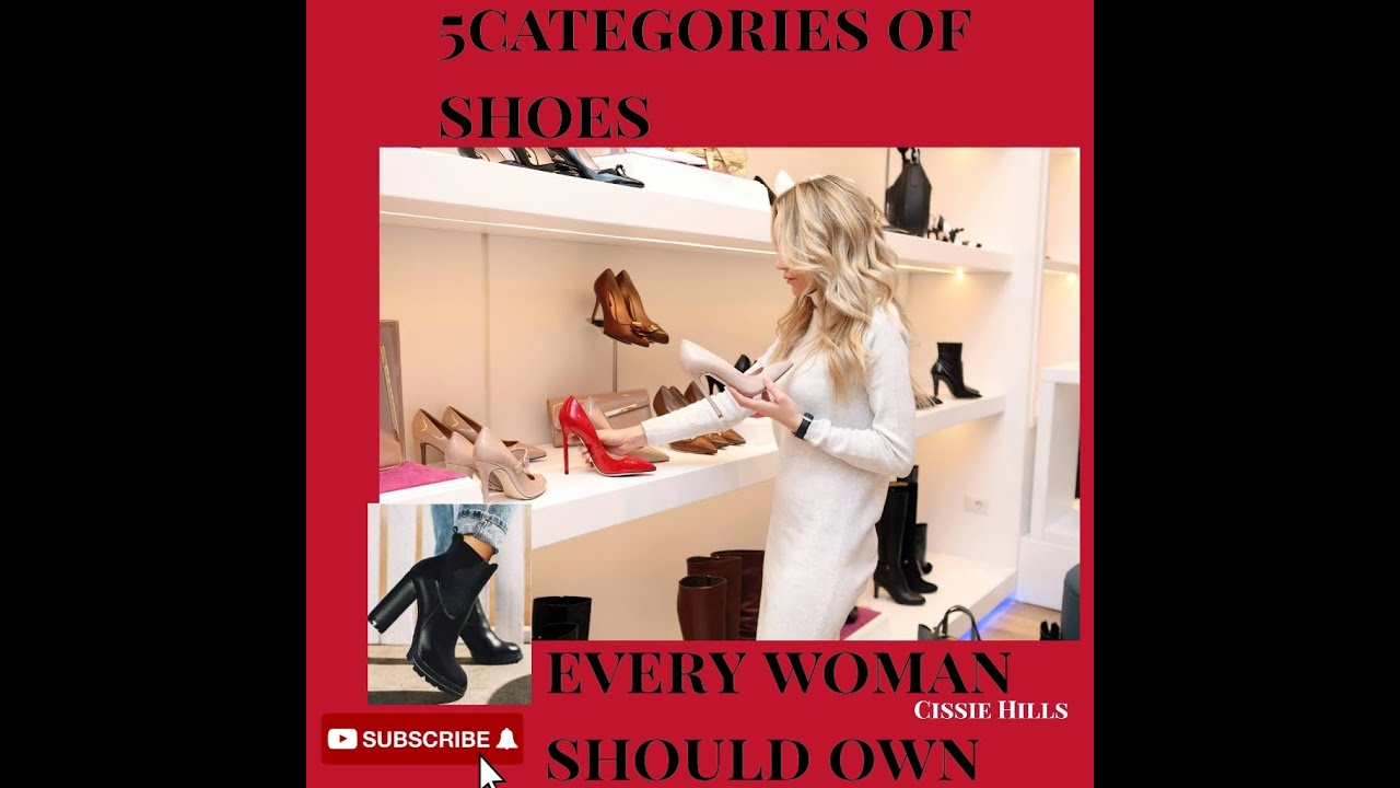 5 TYPES OF SHOES every woman or girl should own 