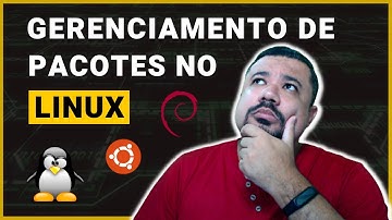 Comandos APT e DPKG - Gerenciando Pacotes no Linux (Debian / Ubuntu)