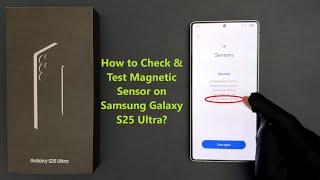 How to Check & Test Magnetic Sensor on Samsung Galaxy S25 Ultra