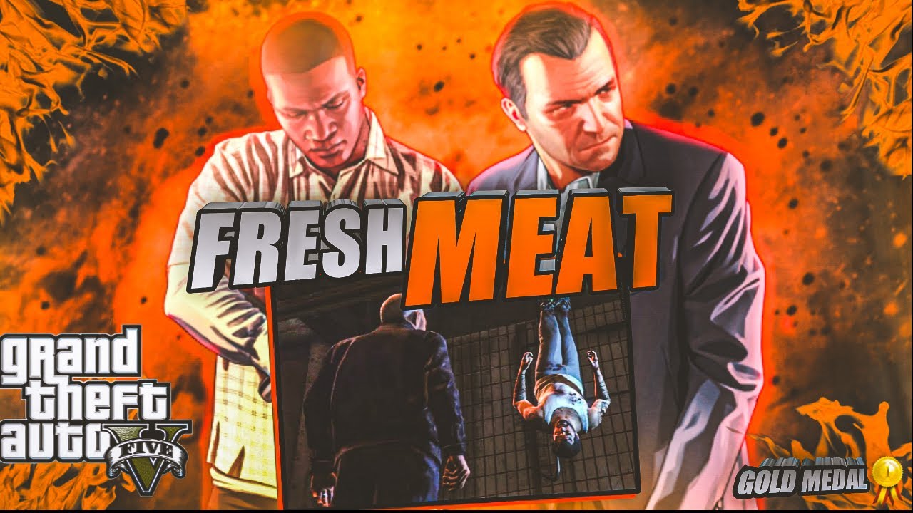 GTA 5 Mission Fresh Meat Gameplay Dive Into The Action In Los Santos 