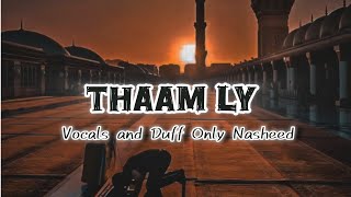 Tham Lay Aqib Farid Bashi Malik Vocals Duff Only Nasheed