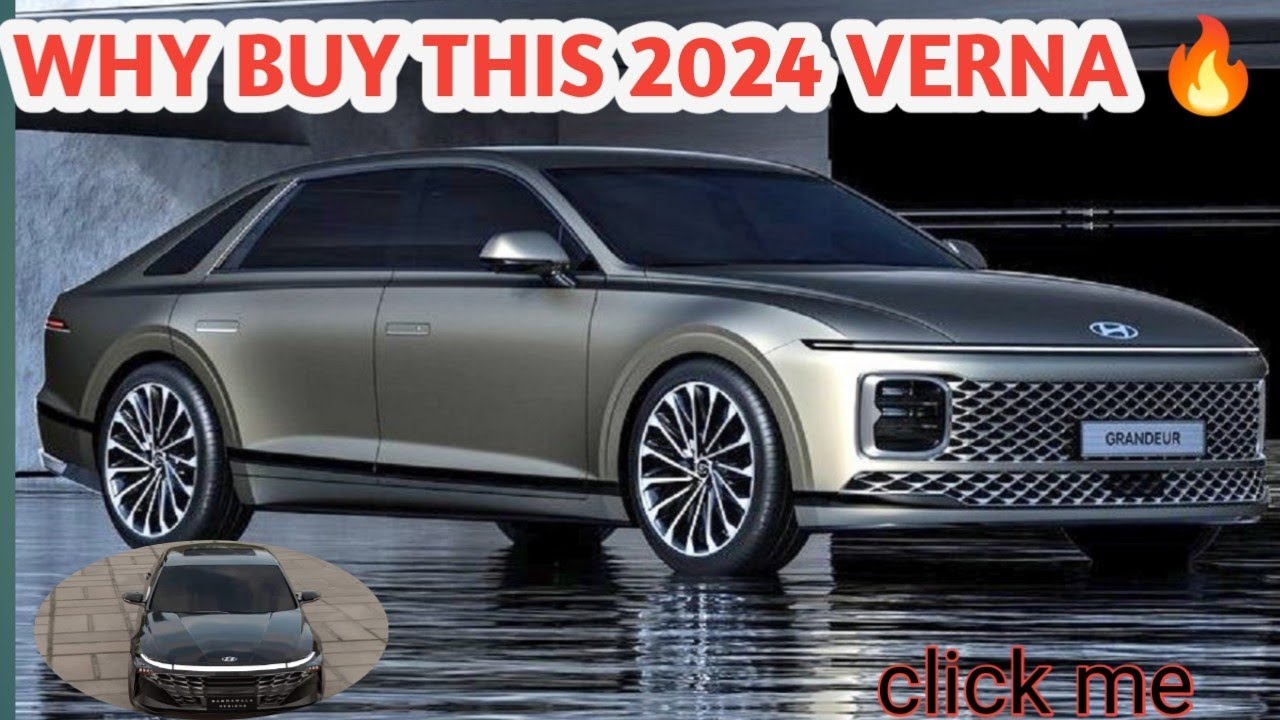 2024 Hyundai Verna; Price Specs And Review YouTube