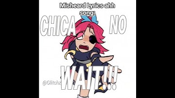 CHICA NO WAIT~😭 Ahh #memes #shorts