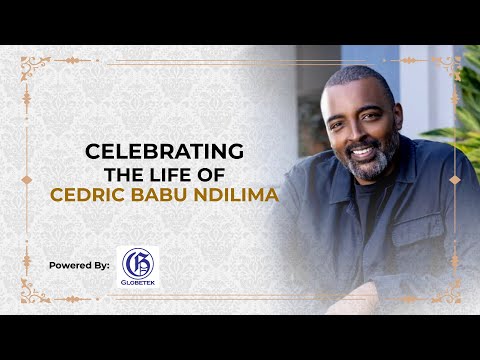 Celebrating The Life Of Cedric Babu Ndilima 