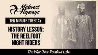 History Lesson: The Reelfoot Night Riders