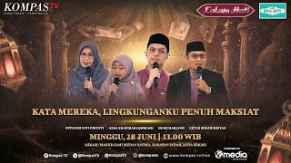 🔴LIVE - Kata Mereka, Lingkunganku Penuh Maksiat | KALAM HATI