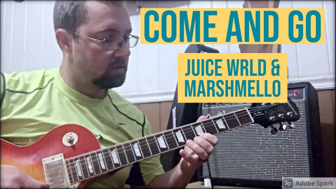 COME AND GO (Juice WRLD & Marshmello) Guitar Lesson