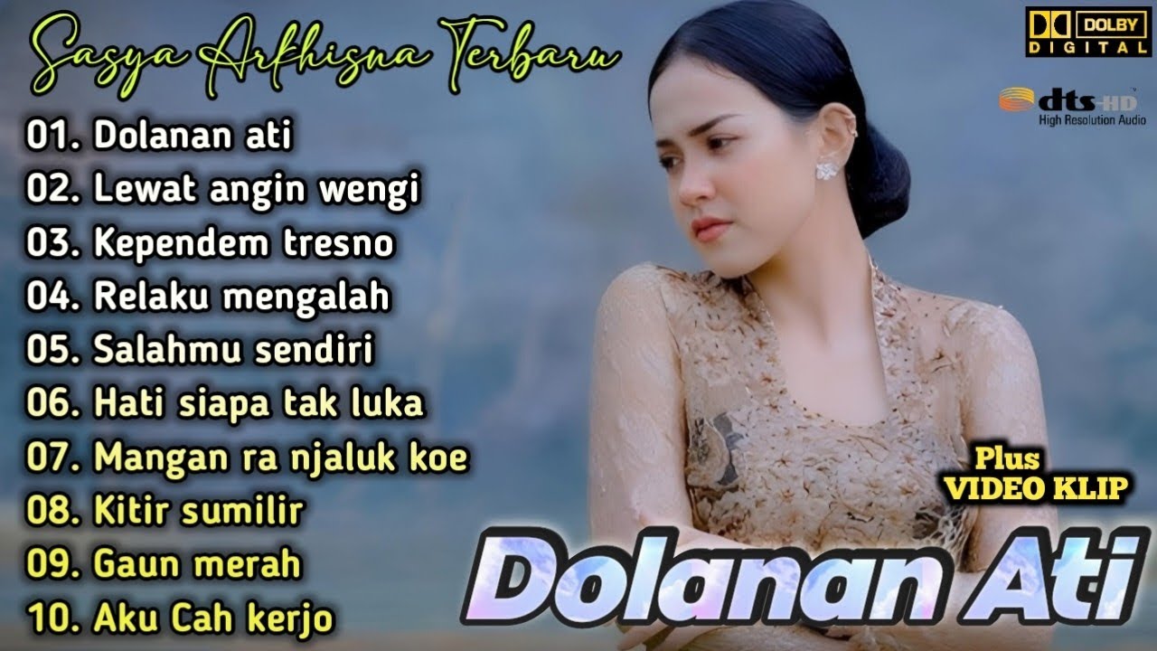 Dolanan Ati - Sasya Arkhisna Terbaru Full Album | Dangdut Koplo Terbaru | Kependem Tresno,Gaun Merah